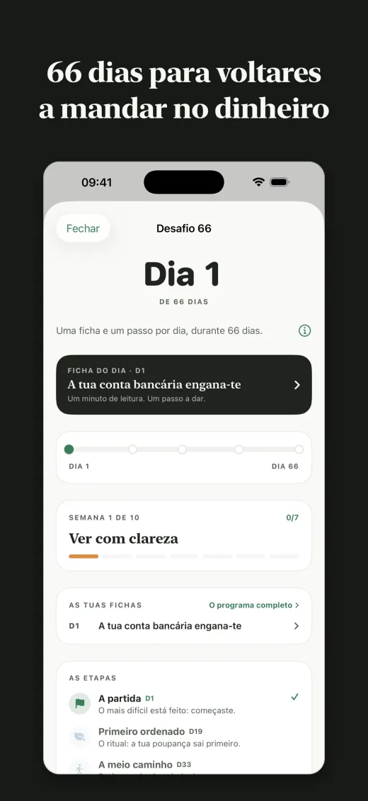66 dias para voltares a mandar no dinheiro